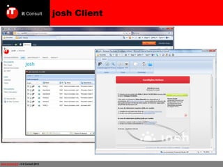 josh Client

www.itconsult.it - © it Consult 2013

 