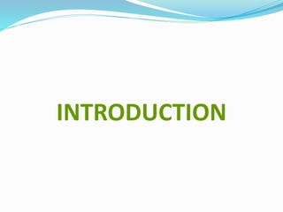 INTRODUCTION
 