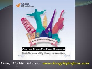 Cheap Flights Tickets on www.cheapflightsfares.com
 