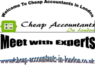 How Cheap accountants London Provide their services to Clients