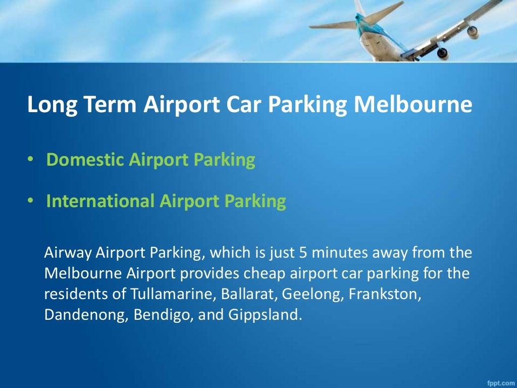 Cheap Car Park Melbourne Airport www.slideshare.net