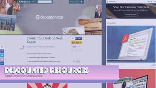 Discounted ResourcesDiscounted resources
AppSumo and StackSocial
 