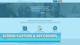 Screen capture & recordingScreen capture & recording
Snagit
 