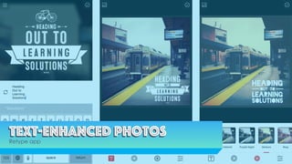 Text-Enhanced photosText-Enhanced photos
Retype app
 