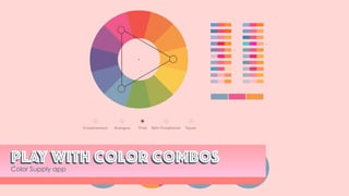 Play with Color CombosPlay with Color combos
Color Supply app
 