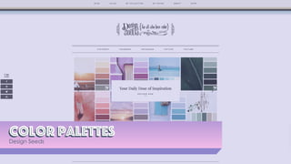 Color PalettesColor palettes
Design Seeds
 