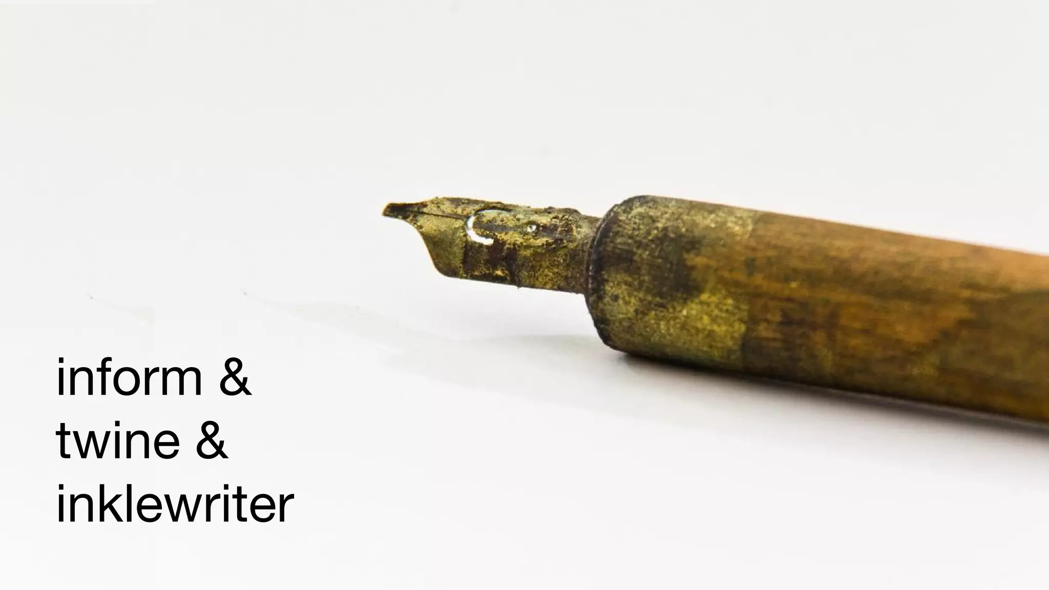 inform &
twine &
inklewriter