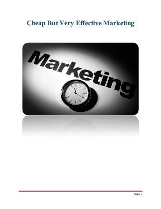 Cheap But Very Effective Marketing

Page 1

 