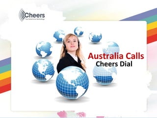 Australia Calls Cheers Dial 
