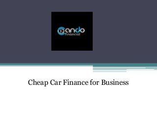 Cheap Car Finance for Business
 