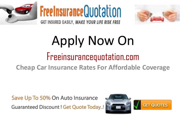 Cheap Car Insurance Rates For Affordable Coverage