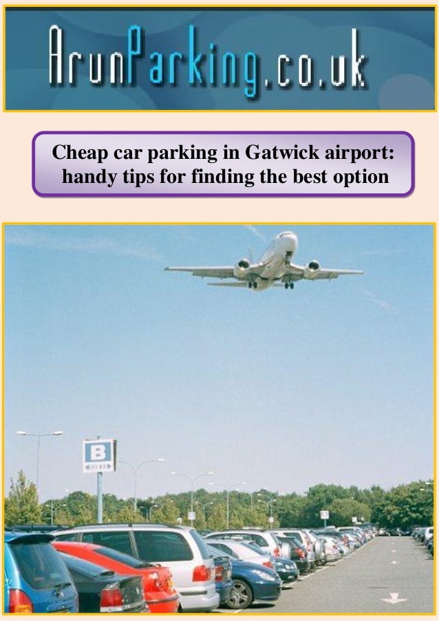 Cheap Car Park Gatwick Airport www.slideshare.net