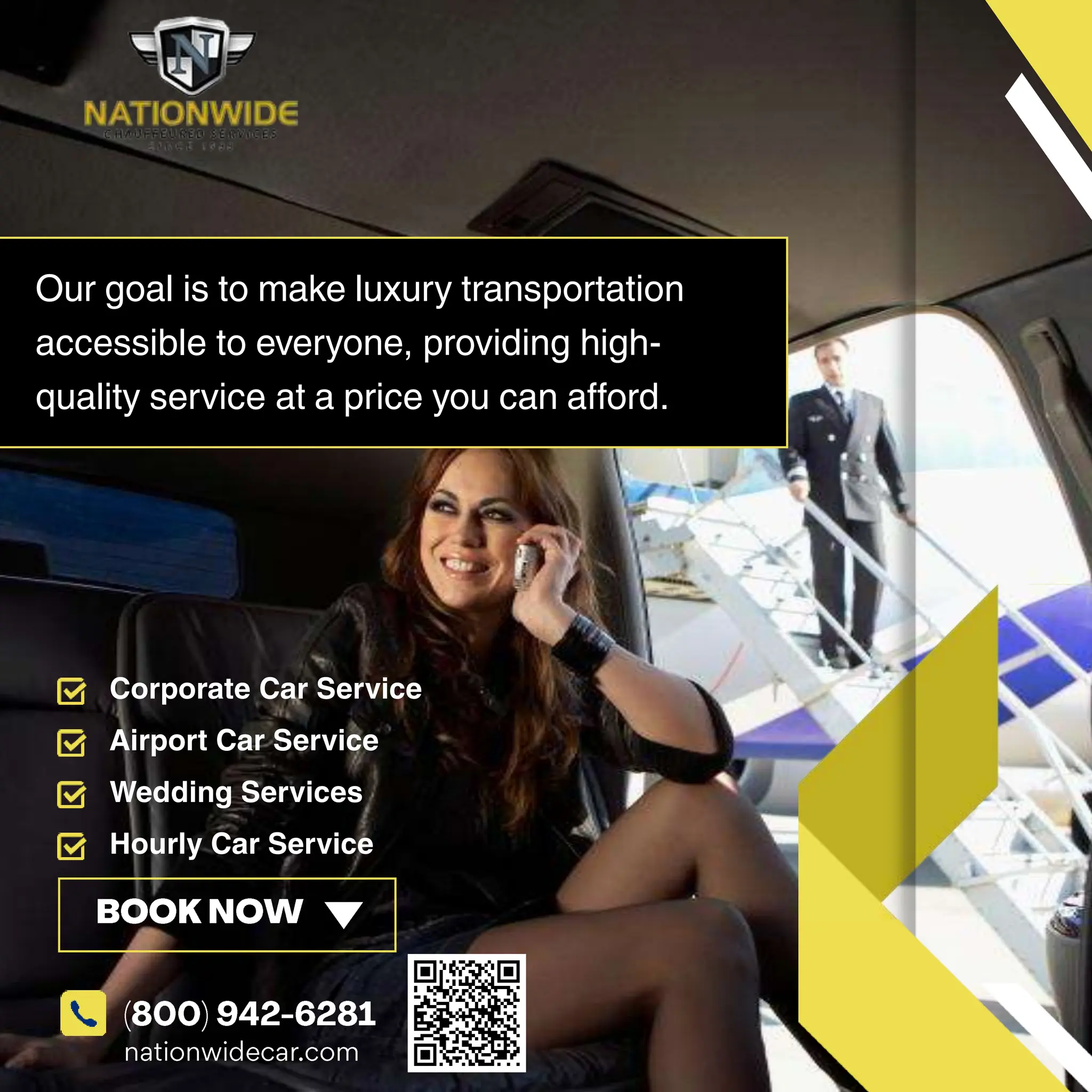 Corporate Car Service
Airport Car Service
Wedding Services
Hourly Car Service
Our goal is to make luxury transportation
accessible to everyone, providing high-
quality service at a price you can afford.
 