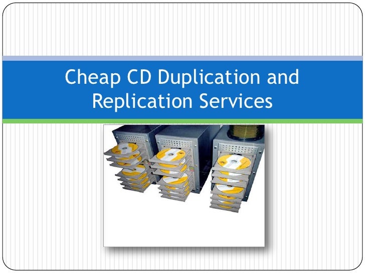 Cheap cd duplication and replication services