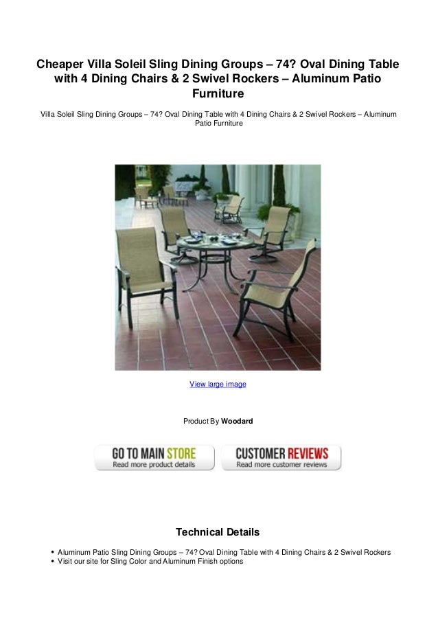 Cheaper Villa Soleil Sling Dining Groups 74 Oval Dining Table With