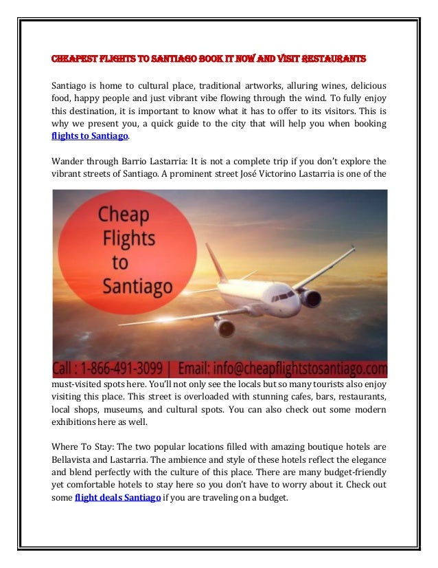 Cheapest flights to santiago book it now and visit restaurants