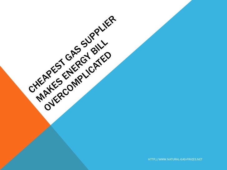 Cheapest gas supplier makes energy bill