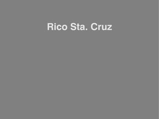 Rico Sta. Cruz
 