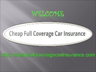 Cheapfullcoveragecarinsurance.com