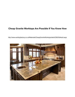 Cheap Granite Worktops Are Possible If You Know How


http://www.worktopfactory.co.uk/Materials/CheapGraniteWorktops/tabid/2363/Default.aspx
 