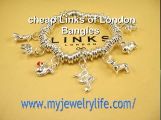 cheap Links of London Bangles  www.myjewelrylife.com/ 