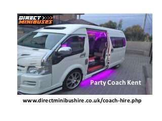 Party Coach Kent
www.directminibushire.co.uk/coach-hire.php
 