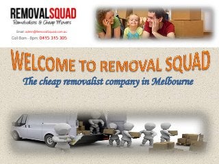 The cheap removalist company in Melbourne
 