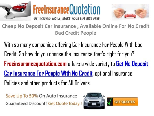 Cheap No Deposit Car Insurance , Available Online For No Credit Bad C\u2026 Cheap No Deposit Car Insurance , Available Online For No Credit Bad C\u2026