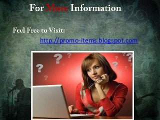 http://promo-items.blogspot.com
 