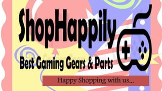 Happy Shopping with us…
 