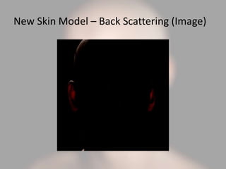 New Skin Model – Back Scattering (Image)
 