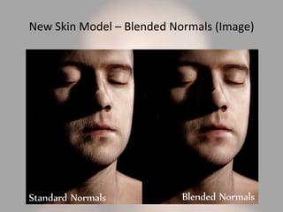 New Skin Model – Blended Normals (Image)
 