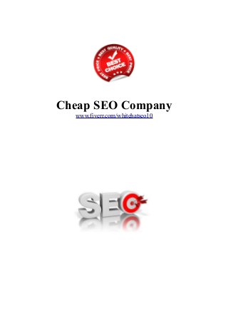 Cheap SEO Company
www.fiverr.com/whitehatseo10
 