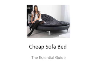 Cheap Sofa Bed	 The Essential Guide 