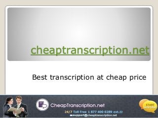 cheaptranscription.net
Best transcription at cheap price
 