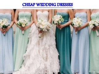 CHEAP WEDDING DRESSES
 