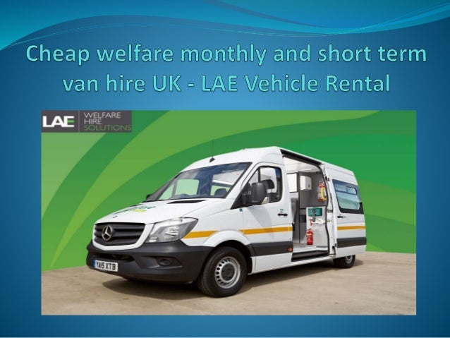 short term van hire UK - LAE Vehicle Rental