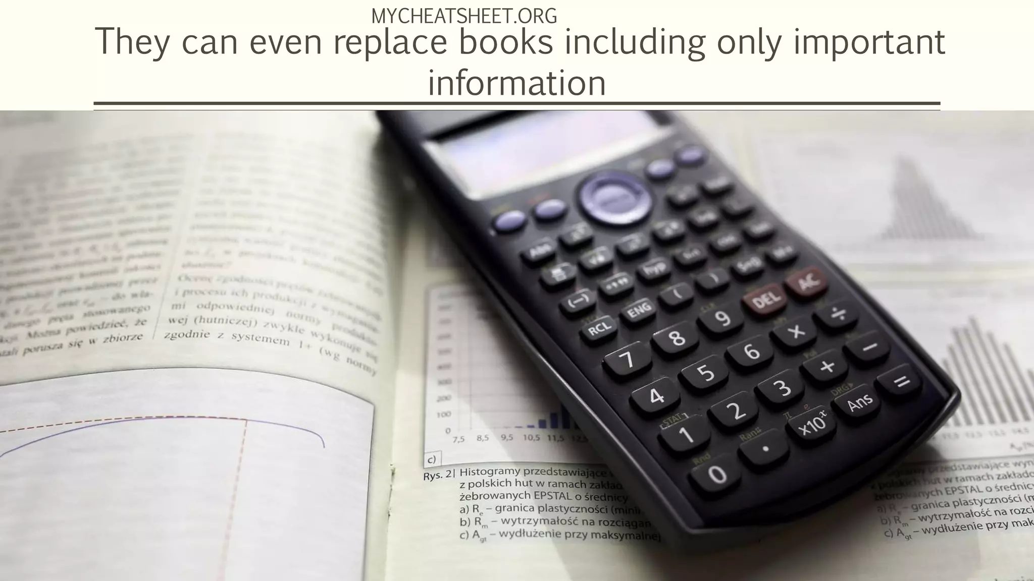 They can even replace books including only important
information
MYCHEATSHEET.ORG
 