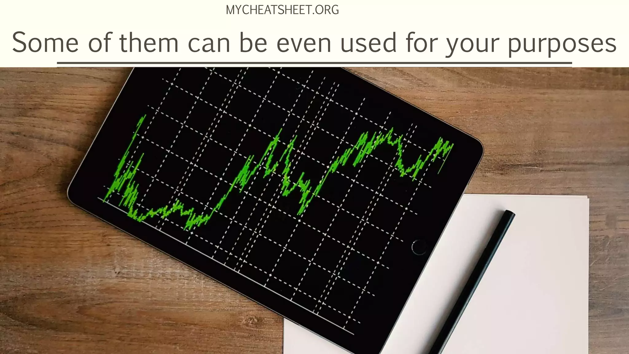 Some of them can be even used for your purposes
MYCHEATSHEET.ORG
 