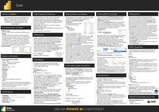 JAK NA POWER BI CHEATSHEET
DAX
What is DAX?
Introduction to DAX
Operators
Calculation contexts
“ Data Analysis Expressions (DAX) is a
library of functions and operators
combined to create formulas and
expressions “
Calcuation Groups Hierarchy
› Where to find
› Power BI, Power Pivot for Excel, Microsoft Analysis Services
› Purpose
› DAX was created to enumerate formulas across the data
model, where the data is stored in the form of tables, which
can be linked together through the sessions. They may have a
cardinality of either 1: 1, 1: N, or M: N and your direction,
which decides which table filters which. These sessions are
either active or inactive. The active session is automatically
and participates in the calculation. The inactive is involved in
this when it is activated, for example, by a function
USERELATIONSHIP()
Basic concepts
› Constructs and their notation
› Table – ‘Table‘
› Column – [Column] -> ‘Table‘[Column]
› Measure – [NameOfMeasure]
› Comments
› Single-line (CTRL + ´) – // or --
› Multi-line – /* */
› Data types
› INTEGER
› DECIMAL
› CURRENCY
› DATETIME
› BOOLEAN
› STRING
› VARIANT (not implemented in Power BI)
› BINARY
› DAX can work very well with some types as well combined as
if it were the same type. If so, for example, the DATETIME and
INTEGER data types are supported operator "+" then it is
possible to use them together.
Example: DATETIME ( [Date] ) + INTEGER ( 1 ) = DATETIME ( [Date] + 1)
› Arithmetic { + , - , / , * , ^ }
› Comparative { = , == , > , < , >= , <= , <> }
› Joining text { & }
› Logic { && , II , IN, NOT }
› Prioritization { ( , ) }
Calculated Columns
› They behave like any other column in the table.
Instead of coming from a data source, they are
created through a DAX expression evaluated based on
the current context line, and we cannot get values ​​of
another row directly.
› Import mode. Their evaluation and storage is in progress
when processing the model.
› DirectQuery mode. They are evaluated at runtime, which may
slow down the model.
Profit = Trades[Quantity]*Trades[UnitPrice]
Measures
› They do not compare row-based calculations, but they
perform aggregation of row-based values input contexts that
the environment passes to the calculation. Because of this,
there can be no pre-counting result. It must be evaluated
only at the moment when Measure is called.
› The condition is that they must always be linked to the table
to store their code, which is possible at any time alter.
Because their calculation is no longer directly dependent, it is
common practice to have one separate Measure Table, which
groups all Measures into myself. For clarity, they are
therefore further divided into folders.
Example of Measure:
SalesVolume = SUM (Trades[Quantity])
› Variables in DAX calculations allow avoiding
repeated recalculations of the same procedure.
Which might look like this:
NumberSort =
VAR _selectedNumber =
SELECTEDVALUE( Table[Number])
RETURN
IF( _selectedNumber < 4, _selectedNumber, 5 )
› Their declaration uses the word VAR after followed
by the name "=" and the expression. The first using
the word VAR creates a section for DAX where
possible declare such variables 1 to X. Individual
variables always require a comment for their
declaration VAR before setting the name. To end this
section, the word RETURN that it defines is a
necessary return point for calculations.
› Variables are local only.
› If there is a variable in the formula that is not used
to get the result, this variable does not evaluate.
(Lazy Evaluation)
› Evaluation of variables is performed based on
evaluated context instead of the context in which
the variable is used directly. Within one, The
expression can be multiple VAR / RETURN sections
that always serve to evaluate the currently
evaluated context.
› They can store both the value and the whole table
Variables
Calculate type function
› All calculations are evaluated on a base basis some
context that the environment brings to the
calculation. (Evaluation context)
› Context Filter -
The following calculation calculates
the profit forindividual sales.
Revenue =
SUMX( Trades,
Trades[Quantity]*
Trades[UnitPrice]
)
If I place this calculation in a table
without a Country column, then the
result will be 5,784,491.77. With this column, we get "Total"
the same as the previous calculation. Still, the individual
records provide us with a FILTER context that filters in
calculating the input the SUMX function's input. They behave
the same way, for example, AXES in the chart.
› The filter context is can be adjusted with various functions,
such as FILTER,ALL, ALLSELECTED
› Row context - Unlike the previous one, this context does not
filter the table. It is used to iterate over tables and evaluate
values columns. They are typical, but at the same time,
specific example calculated columns that are calculated from
data that are valid for the table row being evaluated. In
particular that, manual creation is not required when creating
the line context because DAX makes it. Above the mentioned
example with the use of SUMX also hides in itself line context.
Because SUMX is the function for that specified, the table in
the first argument performs an iterative pass and evaluates
the calculation line by line. The line context is possible to use
even nested. Or, for each row of the table, evaluates each row
of a different table.
› CALCULATE, and CALCULATETABLE are functions that can
programmatically set the context filter. In addition to this
feature converts any existing line context to a context filter.
› Calculate and Calculatetable syntax:
CALCULATE / CALCULATETABLE (
<expression> [, <filter1>[, … ]]
)
› The section filter within the Calculate expression is NOT of
type boolean but Table type. Nevertheless, boolean can be
used as an argument.
› Example of using the calculate function in a cumulative
calculation the sum of sales for the last 12 months:
CALCULATE (
SUM ( Trades[Quantity]),
DATESINPERIOD(
DateKey[Date],
MAX ( DateKey[Date]),
-1,
YEAR
) )
› Syntax Sugar:
› [TradeVolume](Trades[Dealer]= 1)
=
CALCULATE ( [TradeVolume], Trades[Dealer]= 1)
=
CALCULATE ( [TradeVolume], FILTER (
ALL (Trades[Dealer]) ,
Trades[Dealer]= 1) )
› They are very similar to Calculated members from MDX. In
Power BI, it is not possible to create them directly in the
Desktop application environment, but an External Tool
Tabular Editor is required.
› This is a set of Calculation Items grouped according to their
purpose and whose purpose is to prepare an expression,
which can be used for different input measures, so it doesn‘t
have to write the same expression multiple times. To where
she would be, but the input measure is placed
SELECTEDMEASURE().
Example:
CALCULATE ( SELECTEDMEASURE(),
Trades[Dealer]= 1)
› From a visual point of view, the Calculation Group looks like a
table with just two columns, "Name," "Ordinal," and rows
that indicate the individual Calculation Items.
› In addition to facilitating the reusability of the prepared
expressions also provide the ability to modify the output
format of individual calculations. Within this section, “Format
String Expression ”often uses the DAX function
SELECTEDMEASUREFORMATSTRING(), which returns a format
string associated with the Measures being evaluated.
Example:
VAR _selectedCurrency= SELECTEDVALUE( Trades[Currency])
RETURN
SELECTEDMEASUREFORMATSTRING() & „ “ & _selectedCurrency
› In Power BI, they can all be evaluated pre-prepared items, or
it is possible, for
example, to use the
cross-section to define
items that are currently
being evaluated
› Sometimes, however, it is
necessary to enable the evaluation of Calculation Items only
for Specific Measures. In that case, it is possible to use the
ISSELECTEDMEASURE() function, whose output is a value of type
boolean or the SELECTEDMEASURENAME() function that returns
the name of the currently inserted measure as a string.
Conditions
› Like most languages, DAX uses the IF function. Within this
language, it is defined by syntax:
IF ( <logical_test>, <value_if_true>[, <value_if_false>])
Where false, the branch is optional. The IF function explicitly
evaluates only a branch that is based on the result of a logical
test relevant.
› If both branches need to be evaluated, then there is a function
IF.EAGER() whose syntax is the same as IF itself but
evaluates as:
VAR _value_if_true = <value_if_true>
VAR _value_if_false = <value_if_false>
RETURN
IF (<logical_test>, _value_if_true, _value_if_false)
› IF has an alternative as IFERROR. Evaluates the expression
and return the output from the <value_if_error> branch only if
the expression returns an error. Otherwise, it returns the
value of the expression itself.
› DAX supports concatenation of conditions, both using
submerged ones IF, so thanks to the SWITCH function. It
evaluates the expression against the list values ​​and returns one
of several possible result expressions.
› The basic building block of DAX queries is the expression
EVALUATE followed by any expression whose output is a
table.
Example:
EVALUATE
ALL (Trades[Dealer])
› The EVALUATE statement can be divided into three primary
sections. Each section has its specific purpose and its
introductory word.
› Definition – It always starts with the word DEFINE. This section defines
local entities such as tables, columns, variables, and measures. There can
be one section definitionfor an entire query, although a query can contain
multipleEVALUATEs
› Query– It always starts with the word EVALUATE. This section contains
the table expression to evaluate and return as a result.
› Result – This is a section that is optional and starts with the word ORDER
BY. It contains the possibility to sort the result based on the inserted
inputs.
Example:
DEFINE
VAR _tax = 0.79
EVALUATE
ADDCOLUMNS(
Trades,
„AdjustedpProfit“,
( Trades[Quantity]* Trades[UnitPrice]) * _tax
)
ORDER BY [AdjustedpProfit]
› This type of notation is used, for example, in DAX Studio
(daxstudio.org). It is a publicly available tool that provides free
access to query validation, code debugging, and query
performance measurement.
› DAX studio has the ability to connect directly to
Analysis Services, Power BI a Power Pivot for Excel
DAX Queries
Recommended sources
› Marco Russo & Alberto Ferrari
› Daxpatterns.com
› dax.guide
› The Definitive Guide to DAX
› DAX itself has no capability within the hierarchy to
automatically convert your calculations to parent or child
levels. Therefore, each level must Prepare Your Measures,
which are then displayed based on the ISINSCOPE function.
She tests which level to go just evaluating. Evaluation takes
place from the bottom to the top level.
› The native data model used by DAX does not directly support
its parent/child hierarchy. On the other hand, DAX contains
functions that can convert this hierarchy to separate columns.
› PATH - It accepts two parameters, where the first parameter is the key ID
column tables. The second parameteris the column that holds the parent
ID of the row. The result of this function then looks like this: 1|2|3|4
Syntax: PATH( <ID_columnName>, <parent_columnName> )
› PATHITEM – Returns a specific item based on the specified position
from the string, resulting from the PATH function. Positions are counted
from left to right. The inverted view uses the PATHITEMREVERSE function.
Syntax: PATHITEM( <path>, <position>[, <type>] )
› PATHILENGTH – Returns the number of parent elements to the specified
item in given the PATH result, includingitself.
Syntax: PATHLENGTH(<path> )
› PATHCONTAINS – Returns true if the specified item is specified exists in
the specified PATH path.
Syntax: PATHCONTAINS(<path>, <item> )
 