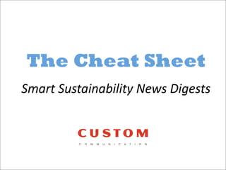The Cheat Sheet
Smart Sustainability News Digests
 