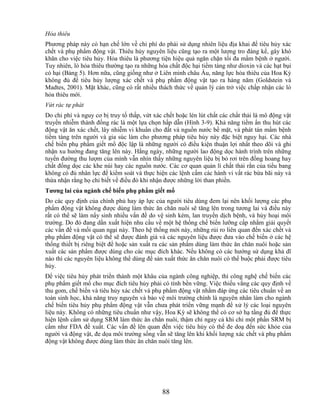 Hỏa thiêu
Phương pháp này có hạn chế lớn về chi phí do phải sử dụng nhiên liệu địa khai để tiêu hủy xác
chết và phụ phẩm động vật. Thiêu hủy nguyên liệu cũng tạo ra một lượng tro đáng kể, gây khó
khăn cho việc tiêu hủy. Hỏa thiêu là phương tiện hiệu quả ngăn chặn tối đa mầm bệnh ở người.
Tuy nhiên, lò hỏa thiêu thường tạo ra những hóa chất độc hại tiềm tàng như dioxin và các hạt bụi
có hại (Bảng 5). Hơn nữa, cũng giống như ở Liên minh châu Âu, năng lực hỏa thiêu của Hoa Kỳ
không đủ để tiêu hủy lượng xác chết và phụ phẩm động vật tạo ra hàng năm (Goldstein và
Madtes, 2001). Mặt khác, cũng có rất nhiều thách thức về quản lý cản trở việc chấp nhận các lò
hỏa thiêu mới.
Vứt rác tự phát
Do chi phí và nguy cơ bị truy tố thấp, vứt xác chết hoặc lén lút chất các chất thải là mô động vật
truyền nhiễm thành đống rác là một lựa chọn hấp dẫn (Hình 3-9). Khả năng tiềm ẩn thu hút các
động vật ăn xác chết, lây nhiễm vi khuẩn cho đất và nguồn nước bề mặt, và phát tán mầm bệnh
tiềm tàng trên người và gia súc làm cho phương pháp tiêu hủy này đặc biệt nguy hại. Các nhà
chế biến phụ phẩm giết mổ độc lập là những người có điều kiện thuận lợi nhất theo dõi và ghi
nhận xu hướng đang tăng lên này. Hằng ngày, những người lao động dọc hành trình trên những
tuyến đường thu lượm của mình vẫn nhìn thấy những nguyên liệu bị bỏ rơi trên đồng hoang hay
chất đống dọc các khe núi hay các nguồn nước. Các cơ quan quản lí chất thải rắn của tiểu bang
không có đủ nhân lực để kiểm soát và thực hiện các lệnh cấm các hành vi vất rác bừa bãi này và
thừa nhận rằng họ chỉ biết về điều đó khi nhận được những lời than phiền.
Tƣơng lai của ngành chế biến phụ phẩm giết mổ
Do các quy định của chính phủ hay áp lực của người tiêu dùng đem lại nên khối lượng các phụ
phẩm động vật không được dùng làm thức ăn chăn nuôi sẽ tăng lên trong tương lai và điều này
rất có thể sẽ làm nẩy sinh nhiều vấn đề do vệ sinh kém, lan truyền dịch bệnh, và hủy hoại môi
trường. Do đó đang dần xuất hiện nhu cầu về một hệ thống chế biến lưỡng cấp nhằm giải quyết
các vấn đề và mối quan ngại này. Theo hệ thống mới này, những rủi ro liên quan đến xác chết và
phụ phẩm động vật có thể sẽ được đánh giá và các nguyên liệu được đưa vào chế biến ở các hệ
thống thiết bị riêng biệt để hoặc sản xuất ra các sản phẩm dùng làm thức ăn chăn nuôi hoặc sản
xuất các sản phẩm được dùng cho các mục đích khác. Nếu không có các hướng sử dụng khả dĩ
nào thì các nguyên liệu không thể dùng để sản xuất thức ăn chăn nuôi có thể buộc phải được tiêu
hủy.
Để việc tiêu hủy phát triển thành một khâu của ngành công nghiệp, thì công nghệ chế biến các
phụ phẩm giết mổ cho mục đích tiêu hủy phải có tính bền vững. Việc thiếu vắng các quy định về
thu gom, chế biến và tiêu hủy xác chết và phụ phẩm động vật nhằm đáp ứng các tiêu chuẩn về an
toàn sinh học, khả năng truy nguyên và bảo vệ môi trường chính là nguyên nhân làm cho ngành
chế biến tiêu hủy phụ phẩm động vật vẫn chưa phát triển vững mạnh để xử lý các loại nguyên
liệu này. Không có những tiêu chuẩn như vậy, Hoa Kỳ sẽ không thể có cơ sở hạ tầng đủ để thực
hiện lệnh cấm sử dụng SRM làm thức ăn chăn nuôi, thậm chí ngay cả khi chỉ một phần SRM bị
cấm như FDA đề xuất. Các vấn đề lên quan đến việc tiêu hủy có thể đe doạ đến sức khỏe của
người và động vật, đe dọa môi trường sống vẫn sẽ tăng lên khi khối lượng xác chết và phụ phẩm
động vật không được dùng làm thức ăn chăn nuôi tăng lên.




                                              88
 