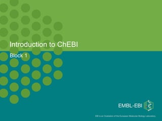 Introduction to ChEBI Block 1 