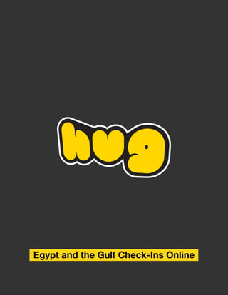 Egypt and the Gulf Check-Ins Online
 