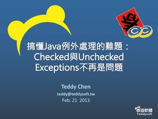 Teddy Chen
teddy@teddysoft.tw
   Feb. 21 2013
 