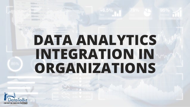 DATA ANALYTICS
INTEGRATION IN
ORGANIZATIONS
 