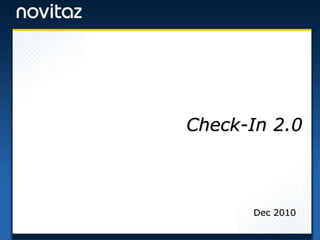 Check-In 2.0 Dec 2010 