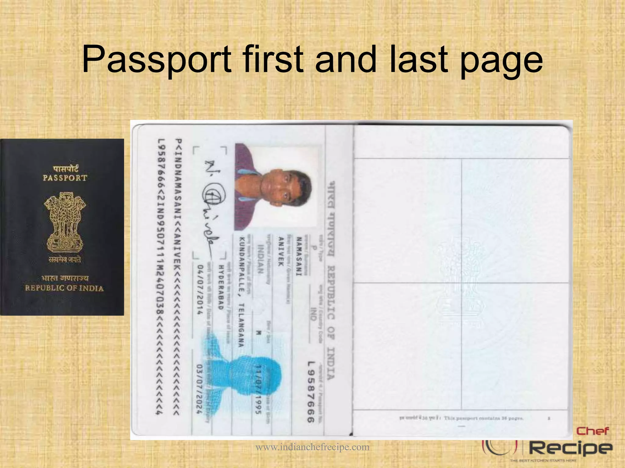 Passport first and last page
www.indianchefrecipe.com
 