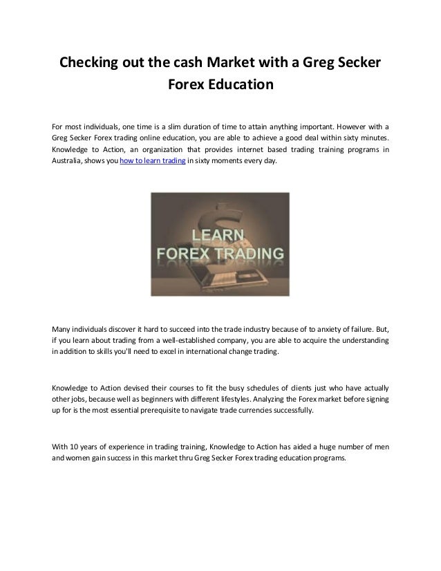 Checking Out The Cash Market With A Greg Secker Forex Education - 