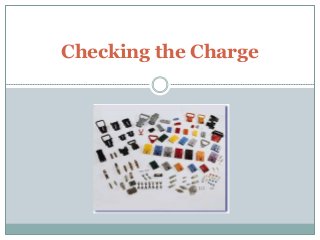 Checking the Charge
 